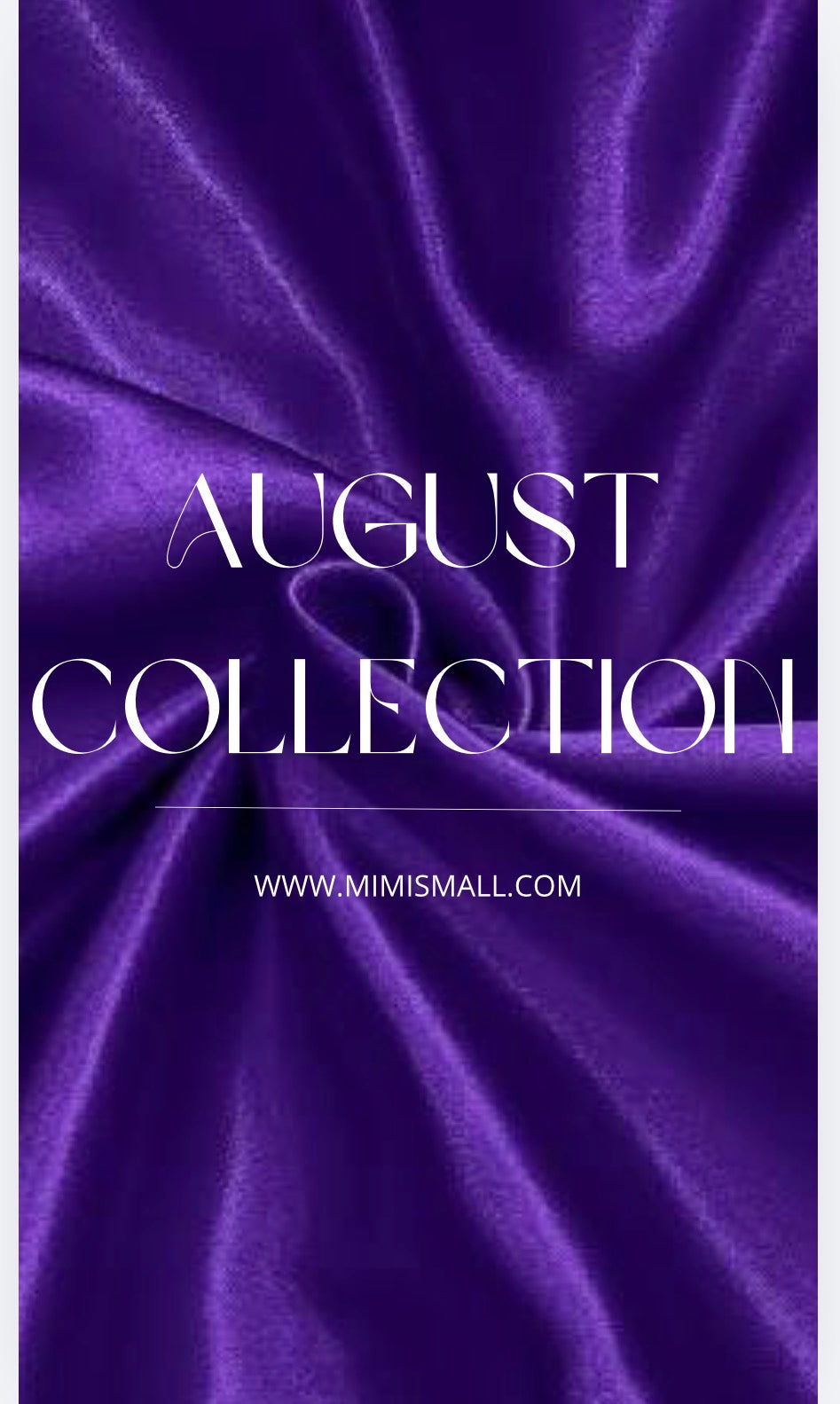 August Collection 💜